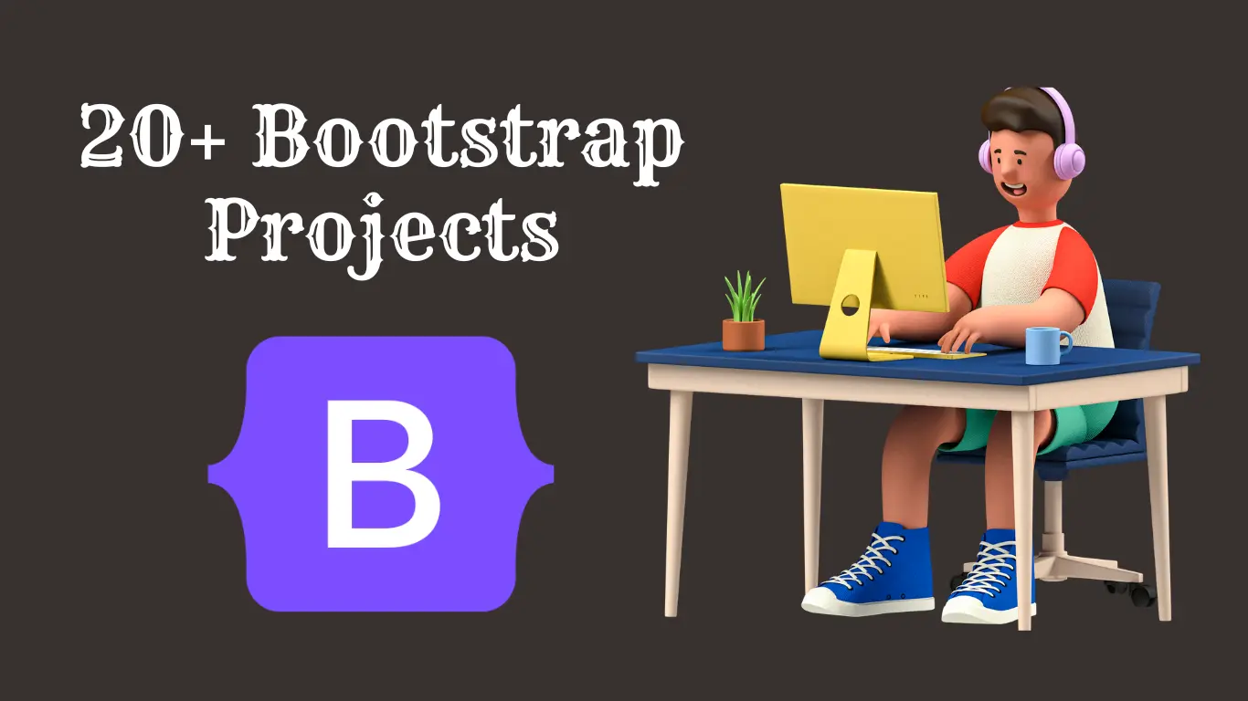 20+ Bootstrap Projects with Source Code